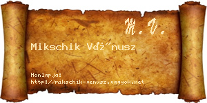 Mikschik Vénusz névjegykártya